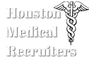 HOUSTON MEDICAL&#8203;RECRUITERS